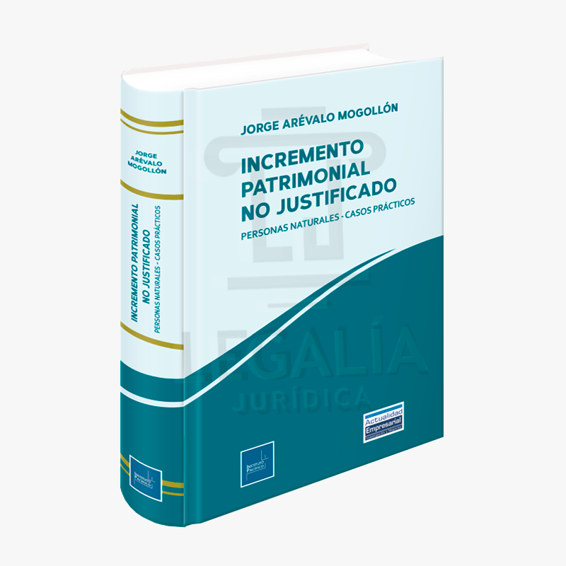 INCREMENTO PATRIMONIAL NO JUSTIFICADO AREVALO