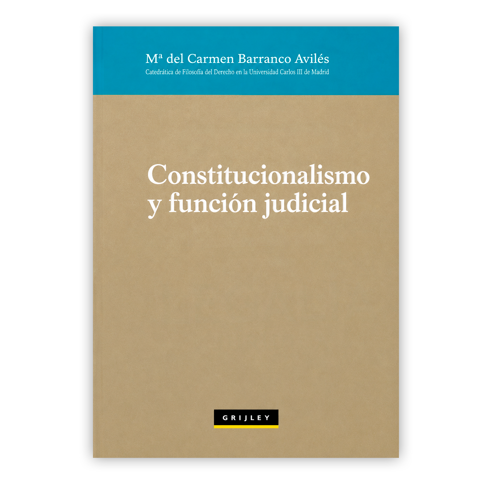CONSTITUCIONALISMO Y FUNCION JUDICIAL CONSTITUCIONALISMO Y FUNCION JUDICIAL