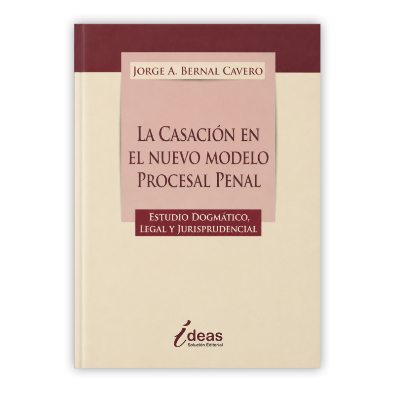 LA CASACION EN EL NUEVO PROCESAL PENAL