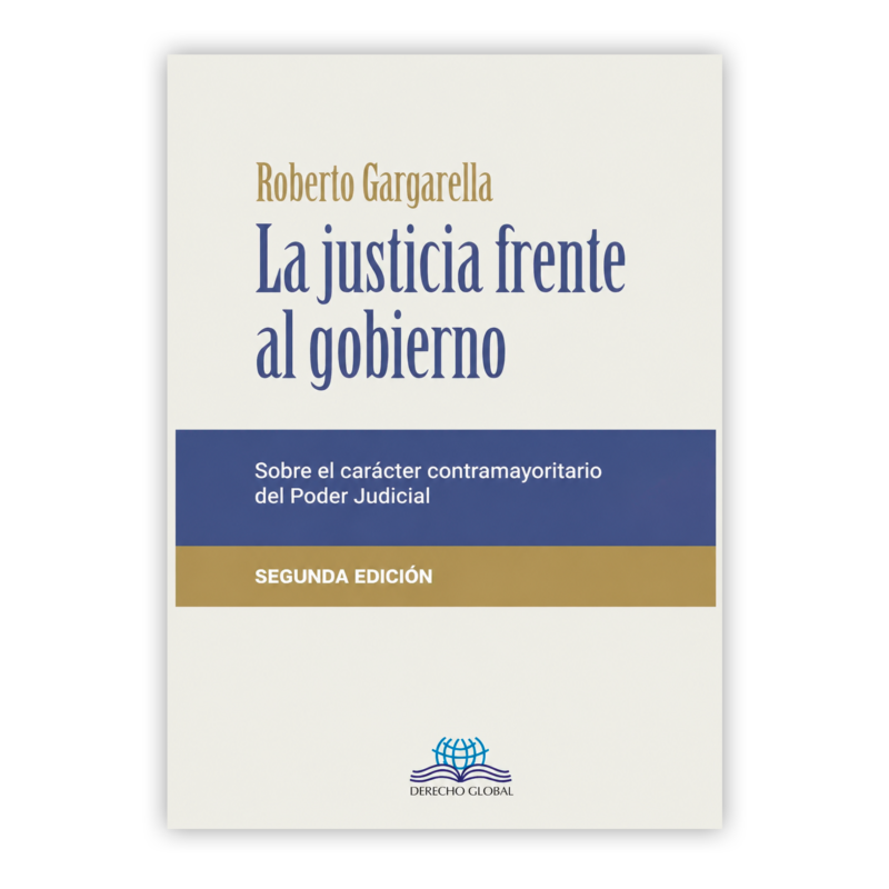LA JUSTICIA FRENTE AL GOBIERNO 2 LA JUSTICIA FRENTE AL GOBIERNO PORTADA