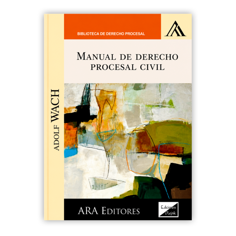 MANUAL DE DERECHO PROCESAL CIVIL 22 MANUAL DE DERECHO PROCESAL CIVIL