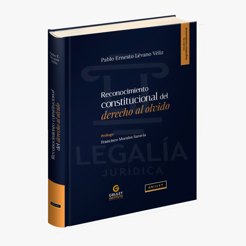 RECONOCIMIENTO CONSTITUCIONAL DEL DERECHO AL OLVIDO COMPLETO