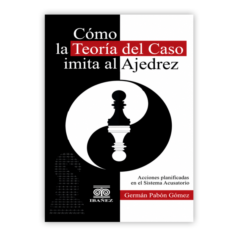Como la teoria del caso imita al ajedrez