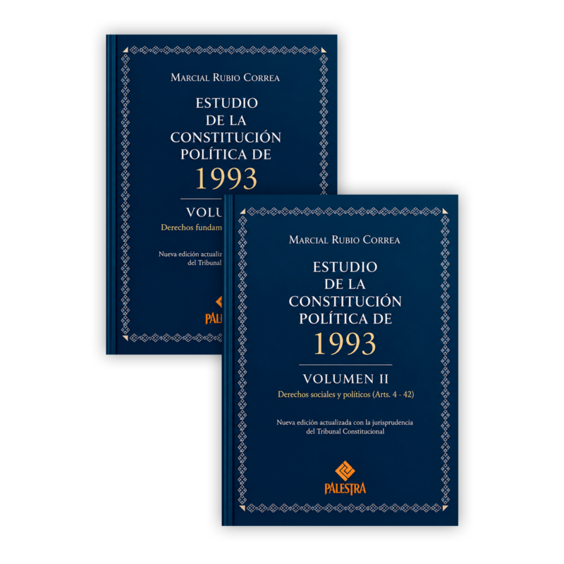 ESTUDIO DE LA CONSTITUCIÓN POLÍTICA DE 1993 2 VOLÚMENES 24 ESTUDIO DE LA CONSTITUCION POLITICA 2 VOLUMENES COMPLETO