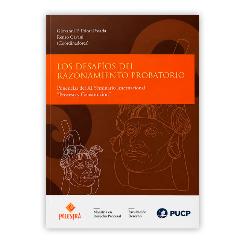 LOS DESAFIOS DEL RAZONAMIENTO PROBATORIO 16 LOS DESAFIOS DEL RAZONAMIENTO PROBATORIO PORTADA