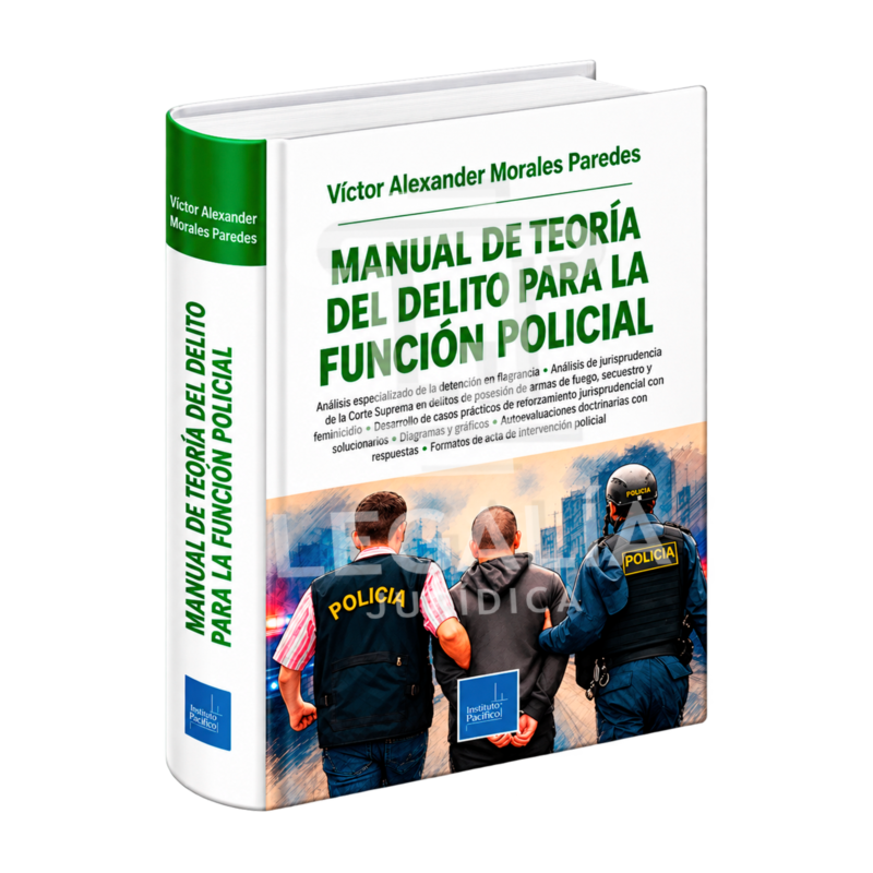 MANUAL DE TEORÍA DEL DELITO PARA LA FUNCIÓN POLICIAL 2 Manual de Teoría del Delito para la Función Policial - Instituto Pacífico
