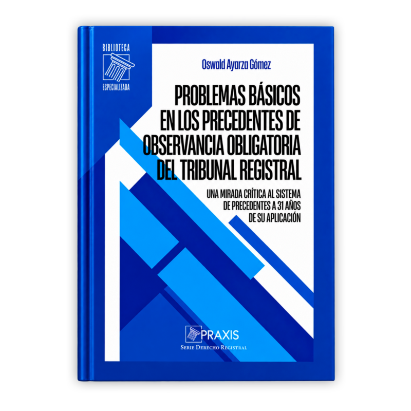 PROBLEMAS BASICOS EN LOS PRECEDENTES DE OBSERVANCIA OBLIGATORIA